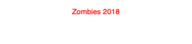 Zombies 2018